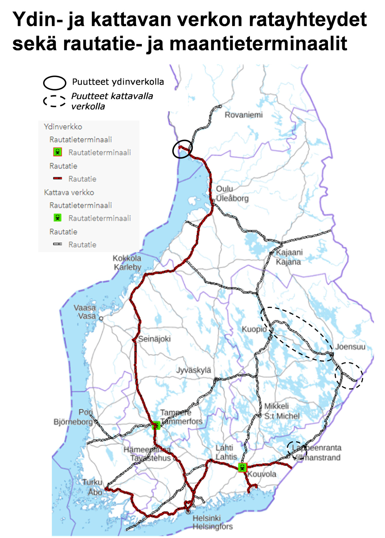 Suomen kartalla esitetty ydin- ja kattavan verkon yhteydet sekä puutteet näillä verkoilla.